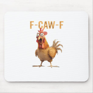 Alfombrilla De Ratón Pollo Gritón Divertido F Caw F Humor