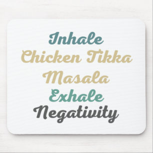 Alfombrilla De Ratón Pollo inhalatorio Tikka Masala Negatividad exhalad