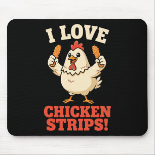 Alfombrilla De Ratón Pollo, ¡Me encantan las tiras de pollo! Divertido