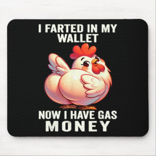 Alfombrilla De Ratón Pollo - Me Peí en Mi Cartera Ahora Tengo Dinero pa