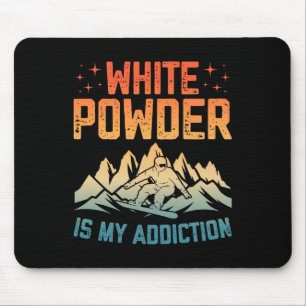 Alfombrilla De Ratón Polvo blanco es mi adicción Snowboarder Snowboard