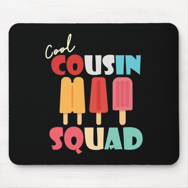 Alfombrilla De Ratón Popsicles Guay Cousin Squad Matar familia de veran (Frente)