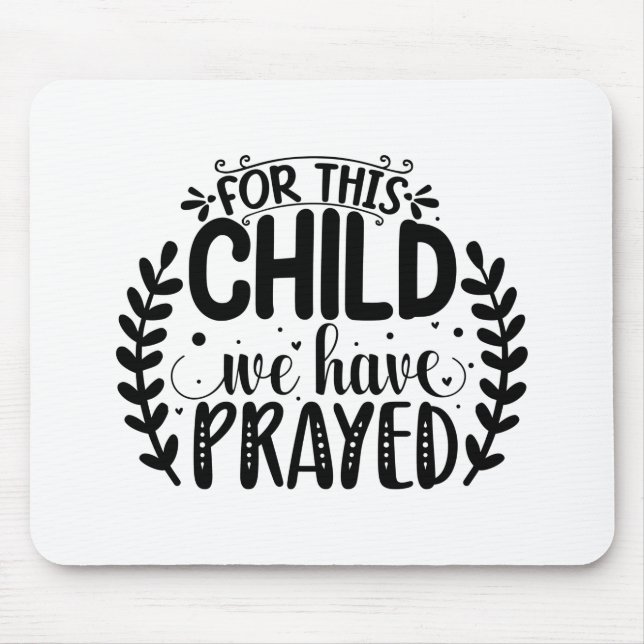 Alfombrilla De Ratón Por este niño hemos rezado (Frente)