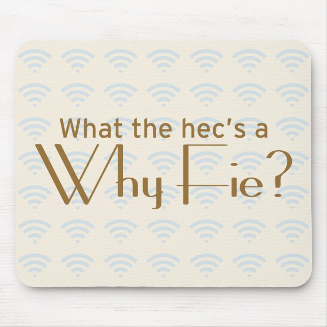 Alfombrilla De Ratón ¿Por qué Fie? (Frente)