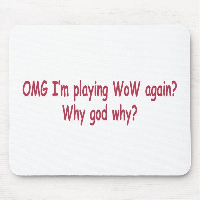 Alfombrilla De Ratón porqué wow (Frente)