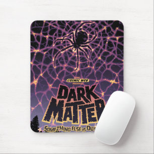 Alfombrilla De Ratón Poster de Dark Matter.