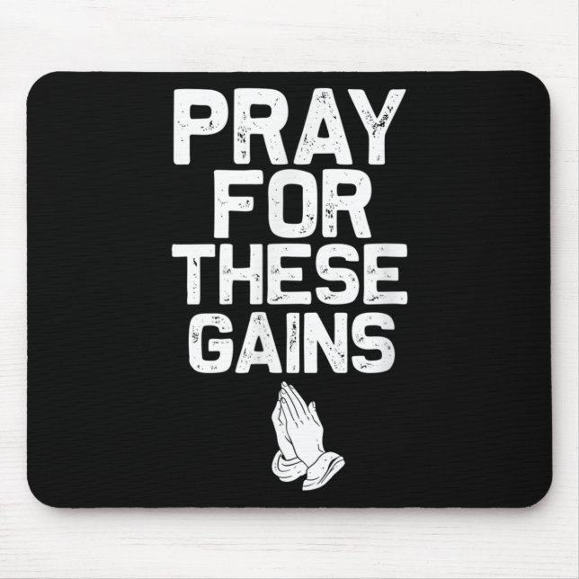 Alfombrilla De Ratón Pray For These Gains Fitness Gym Motivational  (Frente)