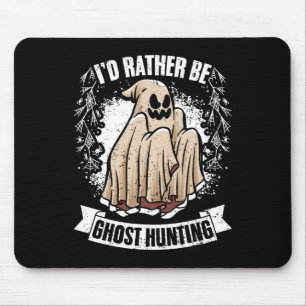 Alfombrilla De Ratón Preferiría Estar Cazando Fantasma Inv Paranormal