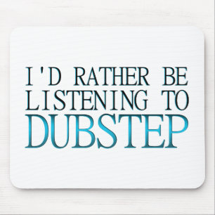 Alfombrilla De Ratón Prefiero Escuchar Dubstep