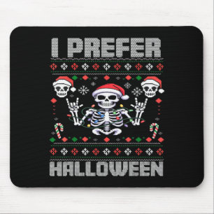 Alfombrilla De Ratón Prefiero Halloween divertido Navidad feo esqueleto