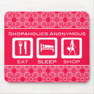 Alfombrilla De Ratón Premio Pink Funny Shopaholic Eat Sleep Shop