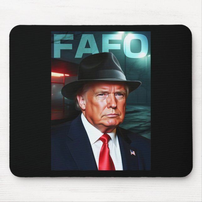Alfombrilla De Ratón Presidente de EE. UU. Fafo  (Frente)