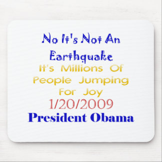 Alfombrilla De Ratón Presidente Obama Not An Earthquake