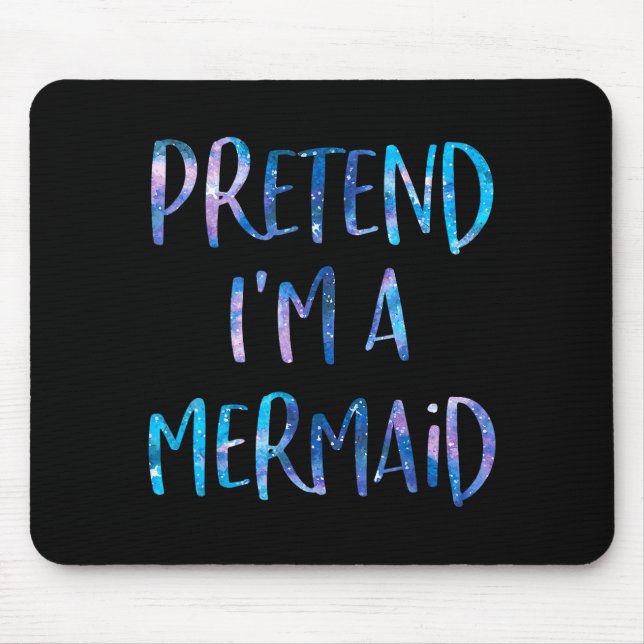 Alfombrilla De Ratón Pretend I'm A Mermaid Lazy Funny Mermaid Halloween (Frente)