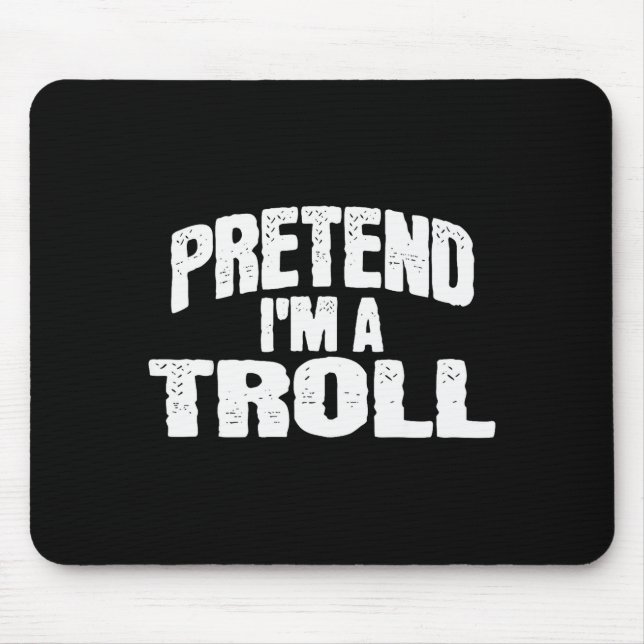 Alfombrilla De Ratón Pretend I'm A Troll Funny Halloween Costume  (Frente)