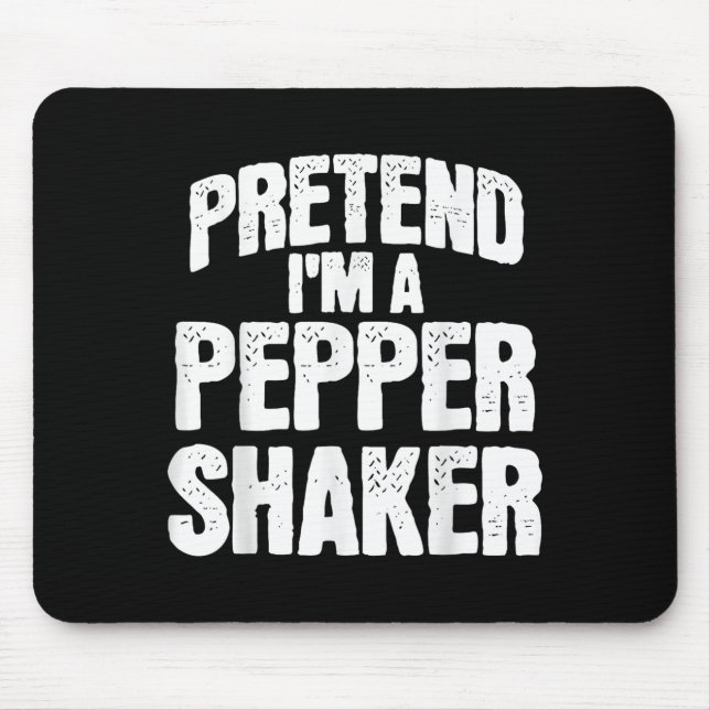 Alfombrilla De Ratón Pretend I'm Pepper Shaker Funny Matching Halloween (Frente)