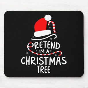 Alfombrilla De Ratón Pretende que soy un árbol de Navidad fácil disfraz