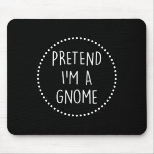 Alfombrilla De Ratón Pretende Que Soy Un Vestido Gnome Halloween Disstu