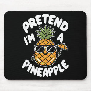 Alfombrilla De Ratón Pretende que soy una piña
