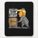 Alfombrilla De Ratón Prison Trump Presidential Library<br><div class="desc">Prison Trump Presidential Library</div>