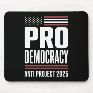 Alfombrilla De Ratón Pro Democracia Anti Proyecto 2025 Trump 2025