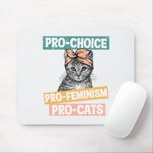 Alfombrilla De Ratón Pro-Elección, Pro-Feminismo, Pro-Cat   Gato Lover