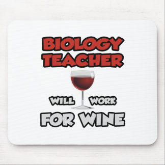 Alfombrilla De Ratón Profesor de Biología... Trabajará Para El Vino