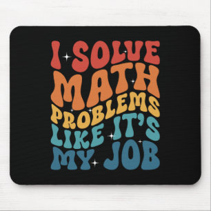 Alfombrilla De Ratón Profesor de Matemáticas Resuelvo Problemas de Mate
