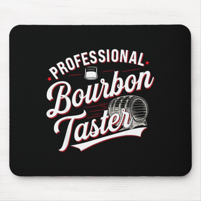 Alfombrilla De Ratón Professional Bourbon Taster Funny Drinking Whiskey (Frente)