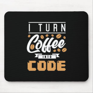 Alfombrilla De Ratón Programmer Turn Coffee Into Code
