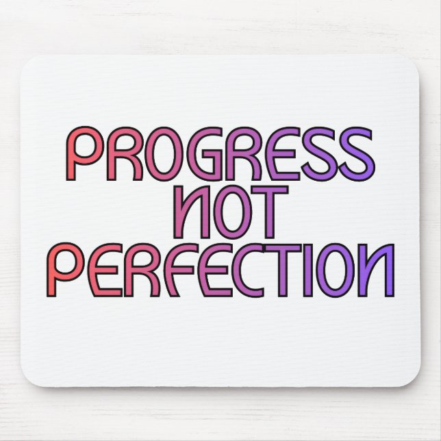 Alfombrilla De Ratón Progreso No Perfección (Frente)
