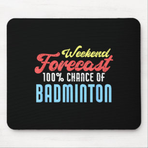 Alfombrilla De Ratón Pronóstico de fin de semana jugador de bádminton d