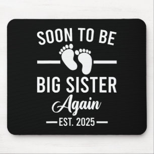 Alfombrilla De Ratón Pronto Será Hermana Grande Otra Vez. Nueva Hermana