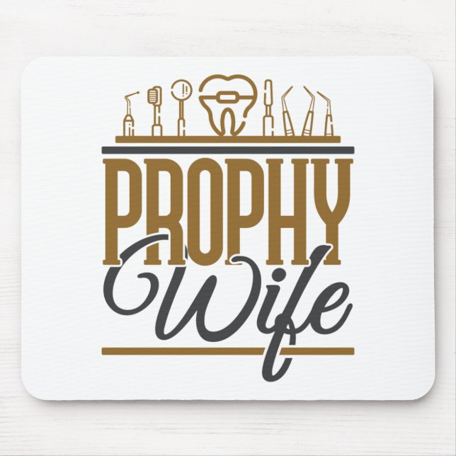Alfombrilla De Ratón Prophy Wife Higiene Dental Higiénica RDH (Frente)