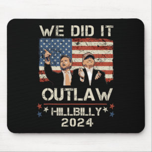Alfombrilla De Ratón Proscribir A Hillbilly 2024 Trump Vance Lo Hicimos