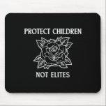 Alfombrilla De Ratón Protect children not elites<br><div class="desc">Protect children not elites</div>