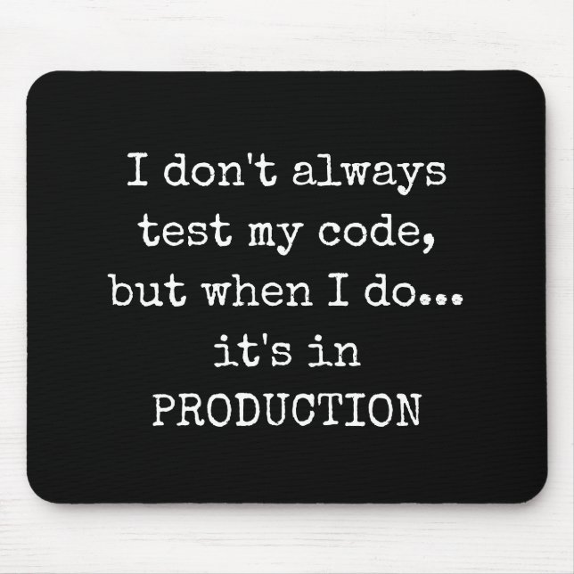 Alfombrilla De Ratón Prueba divertida en la producción (Frente)