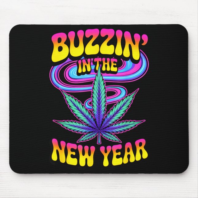 Alfombrilla De Ratón Psychedelic Weed Buzzing In New Year 2026 Funny  (Frente)