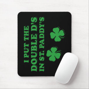 Alfombrilla De Ratón Publiqué los dobles D's en el día de St. Paddy en