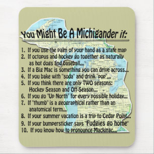 Alfombrilla De Ratón Puede ser un Michigander si: