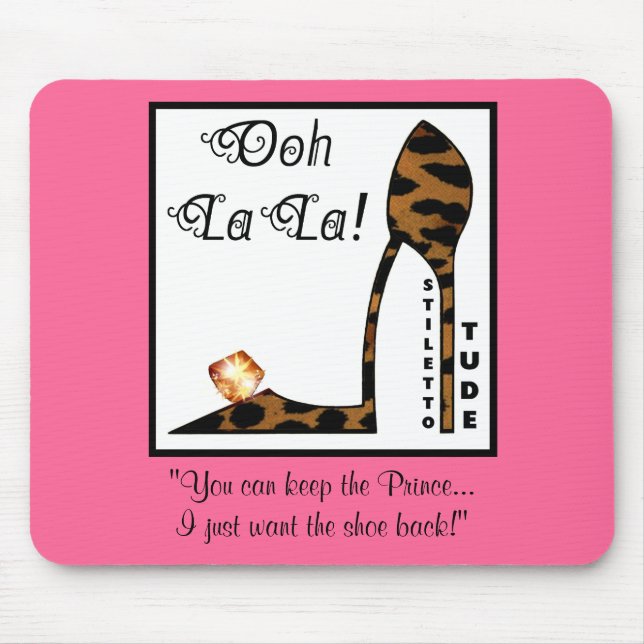 Alfombrilla De Ratón Puedes Mantener Al Príncipe, Sólo Quiero El Zapato (Frente)