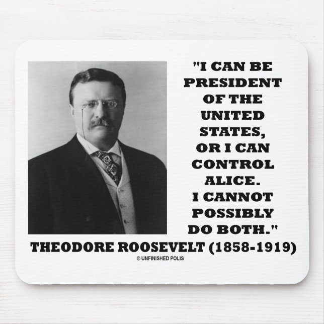 Alfombrilla De Ratón Puedo ser Presidente de los Estados Unidos o (Frente)