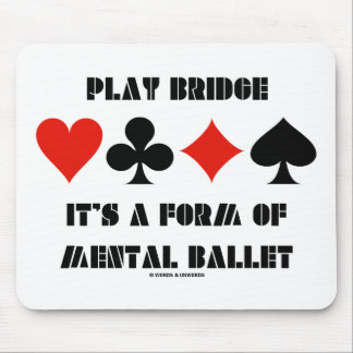 Alfombrilla De Ratón Puente de juego Es una forma de ballet mental