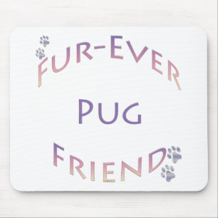 Alfombrilla De Ratón Pug Furever Friend