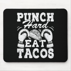 Alfombrilla De Ratón Punch Hard Eat Tacos - Boxeo Kickboxing Kickboxer