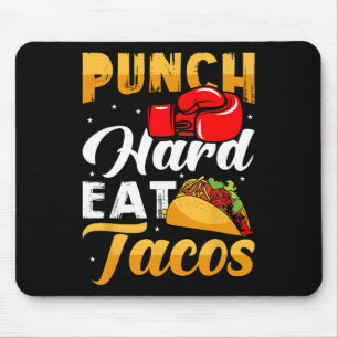 Alfombrilla De Ratón Punch Hard Eat Tacos - Boxeo Kickboxing Kickboxer