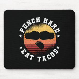 Alfombrilla De Ratón Punch Hard Eat Tacos - Boxeo Sparring Kick Boxing