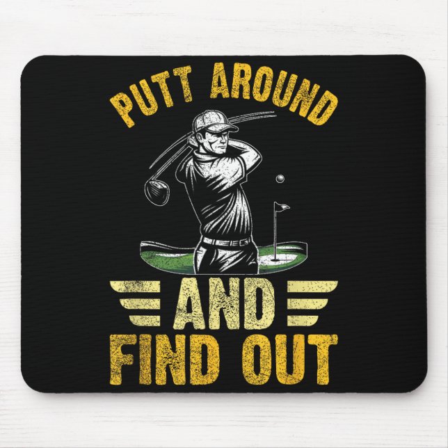 Alfombrilla De Ratón Putt Around And Find Out Funny Golf Quote  (Frente)