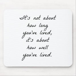 Alfombrilla De Ratón Qué bien has vivido la almohadilla del ratón