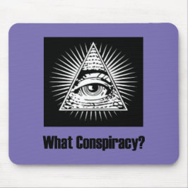 Alfombrilla De Ratón ¿Qué Conspiración?